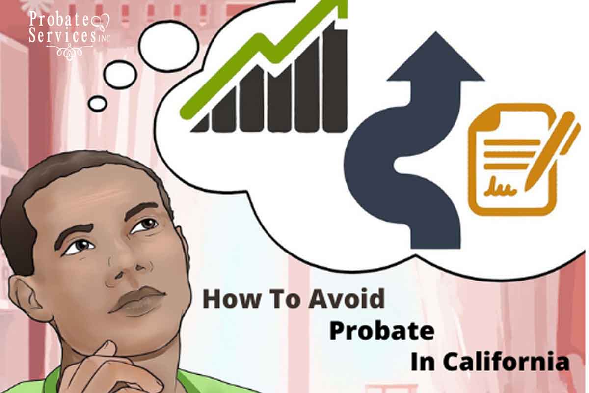 how to avoid probate service in callifornia